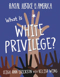 What Is White Privilege? - Library Binding
