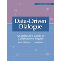 Data-Driven Dialogue: A Facilitator's Guide to Collaborative Inquiry, Second Edition (a Facilitator's Guide to Collaborative Inquiry and School Improv - Paperback