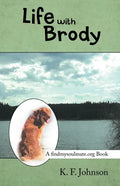 Life with Brody: A Findmysoulmate.Org Book - Paperback