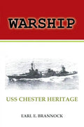 Warship: USS Chester Heritage - Paperback