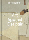 Art Against Despair: Pictures to Restore Hope - Hardcover