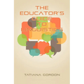 The Educator's Guide to Linguistics - Paperback