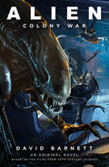 Alien: Colony War - Paperback