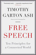 Free Speech: Ten Principles for a Connected World - Paperback
