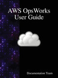 AWS OpsWorks User Guide - Hardcover