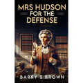 Mrs. Hudson For The Defense - Paperback