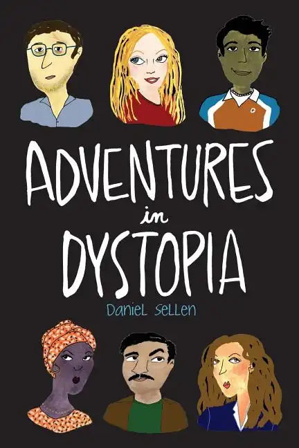 Adventures in Dystopia - Paperback