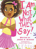 I Am Not What THEY Say: Girl Edition - Hardcover