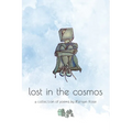 lost in the cosmos: a collection of poems - Paperback