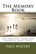 The Memory Book: For dementia, stroke and traumatic brain injury - Paperback