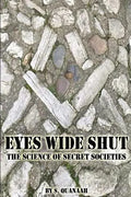 Eyes Wide Shut: The Science of Secret Societies - Paperback