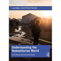 Understanding the Humanitarian World - Paperback