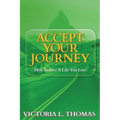 Accept Your Journey - Paperback