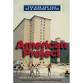 American Project: The Rise and Fall of a Modern Ghetto - Paperback