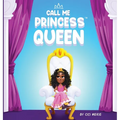 Call Me Princess Queen - Hardcover