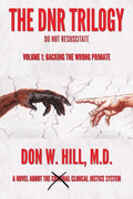 The DNR Trilogy: Volume 1: Backing the Wrong Primate - Paperback