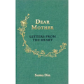 Dear Mother: Letters from the Heart - Hardcover