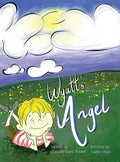 Wyatt's Angel - Hardcover