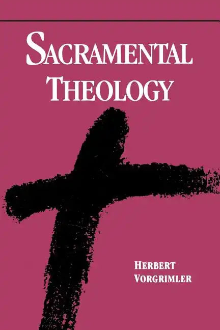 Sacramental Theology - Paperback