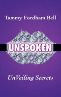 UnSpoken: UnVeiling Secrets - Hardcover