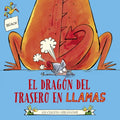 El Dragon del Trasero En Llamas - Hardcover