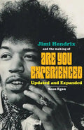Jimi Hendrix and the Making of Are You Experienced: Updated and Expanded - Paperback