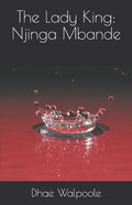 The Lady King: Njinga Mbande - Paperback