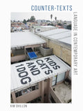 Counter-Texts: Language in Contemporary Art - Paperback