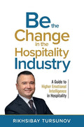 Be the Change in the Hospitality Industry - Paperback