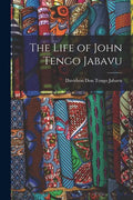 The Life of John Tengo Jabavu - Paperback