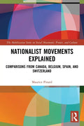 Nationalist Movements Explained: Comparisons from Canada, Belgium, Spain, and Switzerland - Paperback