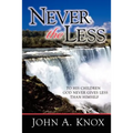 Never the Less - Paperback