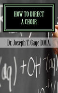 How to Direct a Choir - Paperback