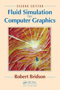 Fluid Simulation for Computer Graphics - Hardcover