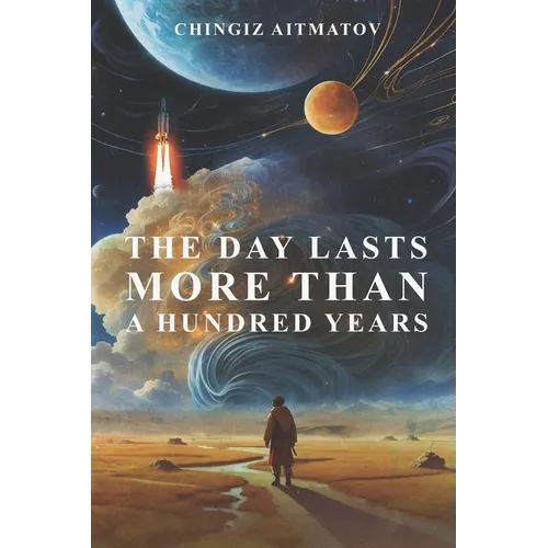 The Day Lasts More Than a Hundred Years - Paperback