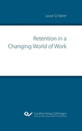 Retention in a Changing World of Work - Hardcover