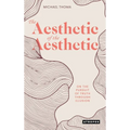 The Aesthetic of the Aesthetic - Hardcover