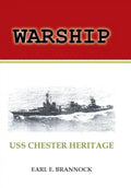 Warship: USS Chester Heritage - Hardcover