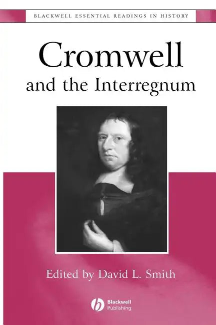 Cromwell and the Interregnum: The Essential Readings - Paperback