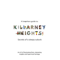 A Knowhere Guide to Killarney Heights - Secrets of a sleepy suburb: Secrets of a Sleepy Suburb - Paperback