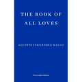 The Book of All Loves - Paperback