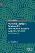 Academic Literacies Provision for International Students: Evaluating Impact and Quality - Hardcover