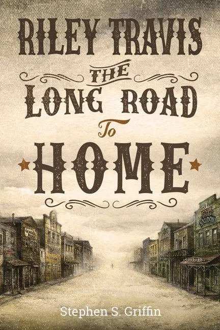 Riley Travis: The Long Road To Home - Paperback