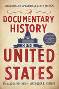 A Documentary History of the United States (11th Edition) - Paperback