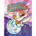 Duck on a Disco Ball - Hardcover