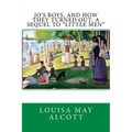 Jo's Boys, and How They Turned Out: A Sequel to "Little Men" - Paperback