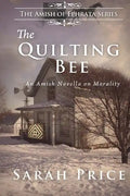 The Quilting Bee: The Amish of Ephrata - Paperback