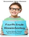 Fourth Grade Homeschooling: Math, Science and Social Science Lessons, Activities, and Questions - Paperback