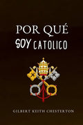 Por Qué Soy Católico - Paperback
