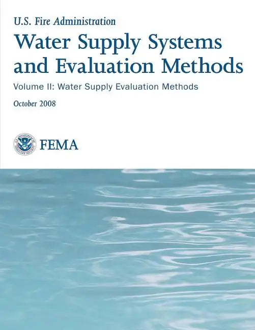 Water Supply Systems and Evaluation Methods: Volume II: Water Supply Evaluation Methods - Paperback